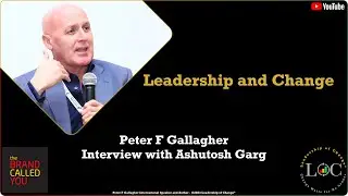 How the Leadership Impacts Change in Organisations | Interview With Peter F. Gallagher
