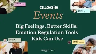 Big Feelings, Better Skills: Emotion Regulation for Kids  | Auggie Virtual Event | (01.22.26)