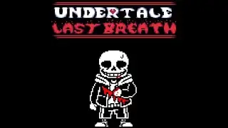 UnderTale Last Breath Inc phase 1.5 - But He Refused To Give Up V2, look in the description 