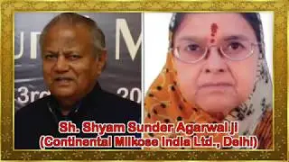 APG MEMBER Sh. Shyam Sunder Agarwal ji Continental Milkose India Ltd , Delhi