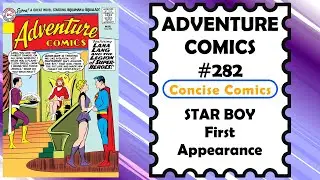 ADVENTURE COMICS #282 - STAR BOY First Appearance