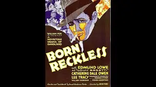 Born Reckless - Rare 1930 John Ford crime drama