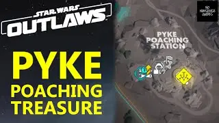 Star Wars Outlaws Pyke Poaching Station Treasure Locations