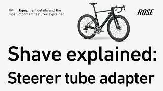 Shave explained: Steerer tube adapter