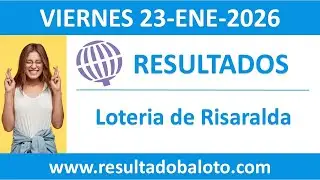 Resultado de Loter&iacute;a de Risaralda del viernes 23 de enero de 2026