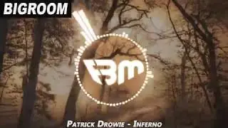 Patrick Drowie - Inferno (Extended Mix) | FBM
