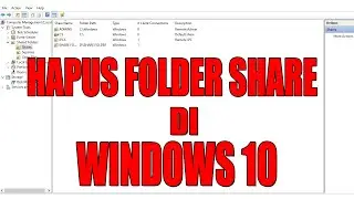 CARA MUDAH HAPUS FOLDER YANG DI SHARING DI WINDOWS 10