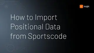 Как импортировать позиционные данные из Sportscode &bull; Insight
