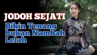 Jodoh Sejati Selalu Hadir Dengan Cinta Tenang, Ini Tandanya