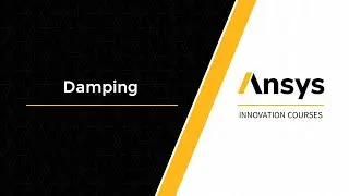 Damping Effects &mdash; Course Overview