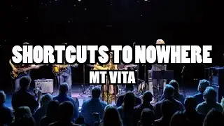 Shortcuts to Nowhere - Mt Vita (Lyric Video, Visualizer)