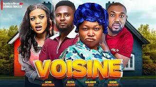 VOISINE - RUTH KADIRI, MAURICE SAM, UCHE MONTANA, EDDIE WATSON - Film Nig&eacute;rian en Fran&ccedil;ais 2025