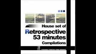 House Set of Retrospective 53 Minutes: 01 - Neo Super-Express