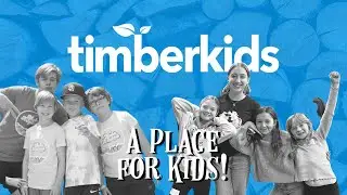 Welcome! Timberkids - A Place for Kids