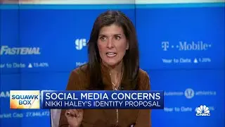 We need our social media companies to verify everybody, says fmr. UN Ambassador Nikki Haley