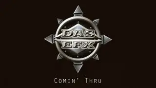 Das EFX - Comin' Thru