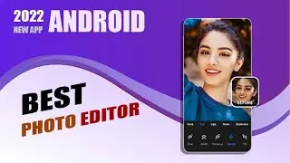 Best Photo Editing App for Android in 2022