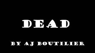 AJ Boutilier - Dead