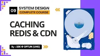 Caching, Redis & CDN | High Performance System Design | System Design Mastery Series | Ep. 09