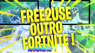 FREE2USE OUTRO FORTNITE BY ME