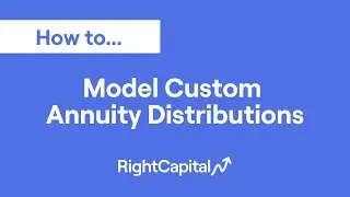 How To Model Custom Annuity Distributions