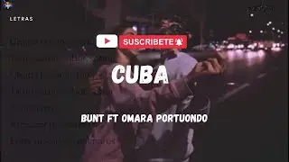 BUNT. - Cuba (Tiene Sabor) ft. Omara Portuondo (Lyrics/letra)