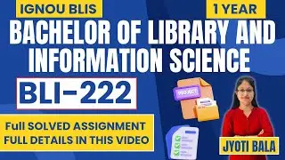 ✅IGNOU BLI-222 Full Solve Assignments ||IGNOU BLIS Course ||Jyoti Bala IGNOU Guide