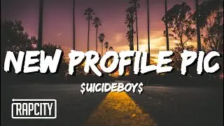 $UICIDEBOY$ - NEW PROFILE PIC (Lyrics)