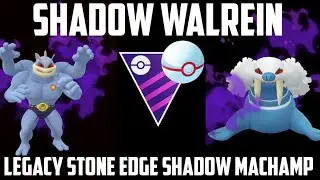 Nurfed Shadow Walrein still A PROBLEM for the MLPC meta teaming up with legacy stone edge Machamp