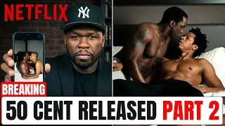 50 Cent Drops PART 2 of Diddy Netflix Documentary | Diddy & Jay-Z Exposed