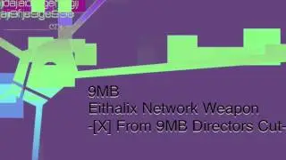 (X2nd PV)9MB - Eithalix Network Weapon