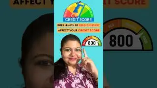 Does length of credit history affect your credit score? Read description box for details.