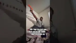 When bro text you the same time you wake up #shorts #memes ￼