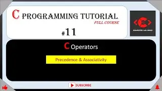 #11 C Precedence & Associativity Operators || C Programming for beginners || C Programming Tutorial