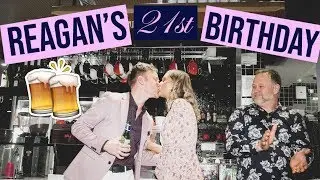 Reagan's 21st Birthday Celebrations! | Meaghan & Reagan