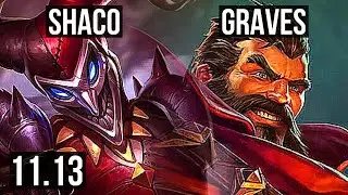 SHACO vs GRAVES (JUNGLE) | 17/1/3, 2.8M mastery, 6 solo kills, Legendary | BR Master | v11.13