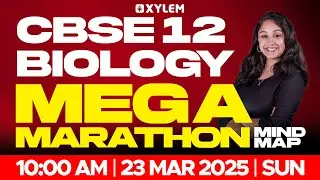 🤗Mega MARATHON🤩Biology  | CBSE 12 BOARD EXAM | Shruthi maam | Xylem CBSE 11&12 Tamil