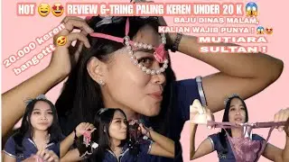 REVIEW LINGERIE G-STRING UNDER 20 KUALITAS SULTAN UNTUK DINAS MALAM 🤩