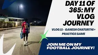 Day 11 of 365: Ganesh Chaturthi, MuscleBlaze Ritual & Practice Game #dailyvlog #365dayschallenge