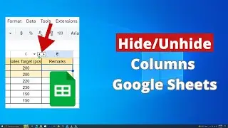 Как скрыть и показать столбцы в Google Таблицах