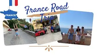 FRANCE ROAD TRIP  | 2020