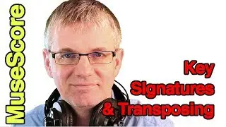 Key Signatures and Transposing