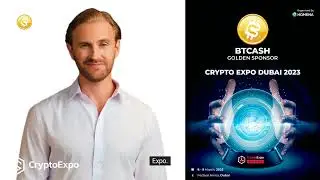 Crypto Expo Dubai 2023  - #BTCASH  #METABT #crypyoexpodubai