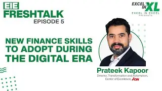 New Finance Skills to adopt during the Digital Era by Prateek Kapoor | #EIEFreshTalk  by EiE