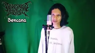 Revenge The Fate - Bencana (VOCAL COVER)