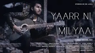 YAAR NI MILEYA | HARDY SINDHU | STORIES BY DK | A DHRUV KAUSHIK FILM | RAHUL ARORA