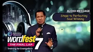 7 STEPS TO PERFECTING SOUL WINNING BY PASTOR CHRIS OYAKHILOME