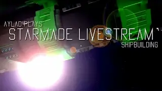 Livestream: (Building an asteroid drill - part 5) Aylad plays Starmade