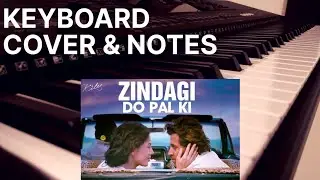 Zindagi Do Pal Ki - Kites | Keyboard Cover & Notes | Hrithik Roshan