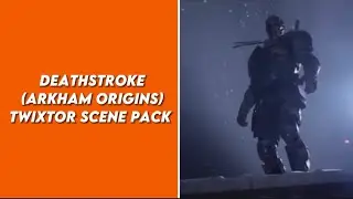 Deathstroke(Batman: Arkham Origins) Twixtor scene pack
